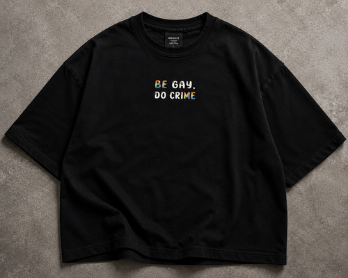 Be Gay, Do Crime — Pride Month Edition
